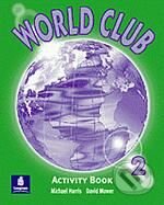 World Club 2 (Activity Book) - Michael Harris, David Mower - kniha z kategorie Jazykové učebnice a slovníky