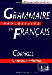 Grammaire Progressive Du Francais: Intermédiaire - Corrigés, Cle International, 2002