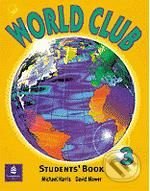 World Club 3: Student&#039;s Book - Michael Harris, David Mower, Pearson, Longman, 2000