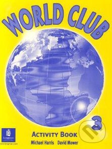 World Club 3 (Activity Book) - Michael Harris, David Mower - kniha z kategorie Jazykové učebnice a slovníky