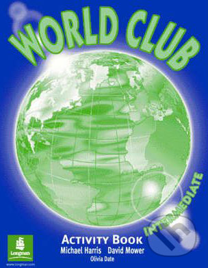 World Club - Intermediate: Activity Book - Michael Harris, David Mower, Pearson, Longman, 2000