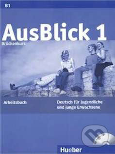 AusBlick 1 - Arbeitsbuch, Max Hueber Verlag, 2008