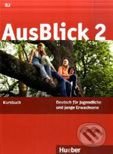 AusBlick 2 - Kursbuch, Max Hueber Verlag, 2008