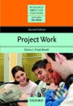 Resource Books for Teachers: Project Work - Diana Fried-Booth, Oxford University Press, 2002