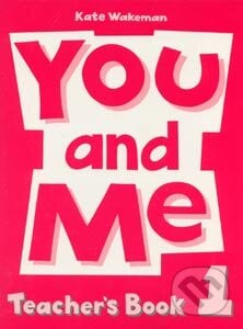 You and Me 1 - Kate Wakeman, Oxford University Press, 1994