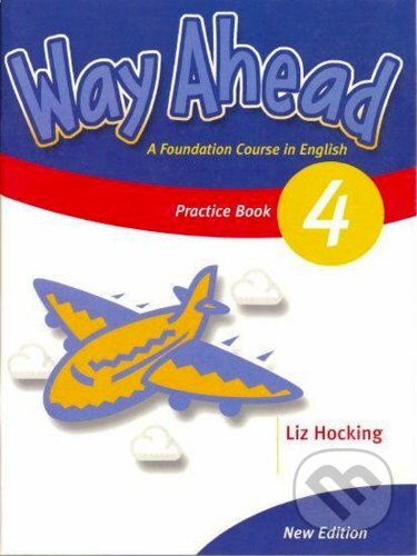 Way Ahead 4 (Practice Book) - Ron Holt - kniha z kategorie Jazykové učebnice a slovníky