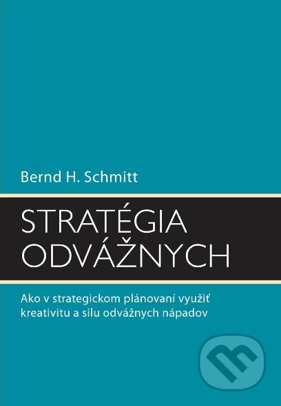 Stratégia odvážnych - Bernard H. Schmitt, Eastone Books, 2007