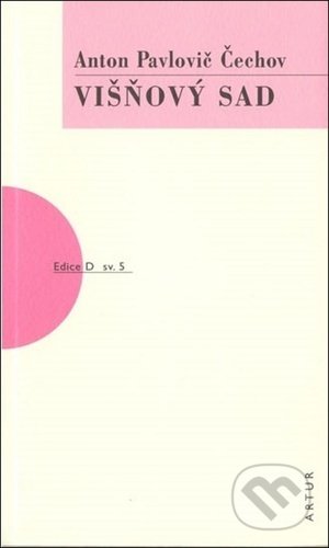Višňový sad - Anton Pavlovič Čechov