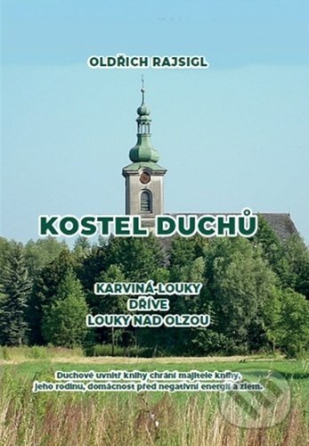 Kostel duchů - Oldřich Rajsigl, Oldřich Rajsigl, 2021