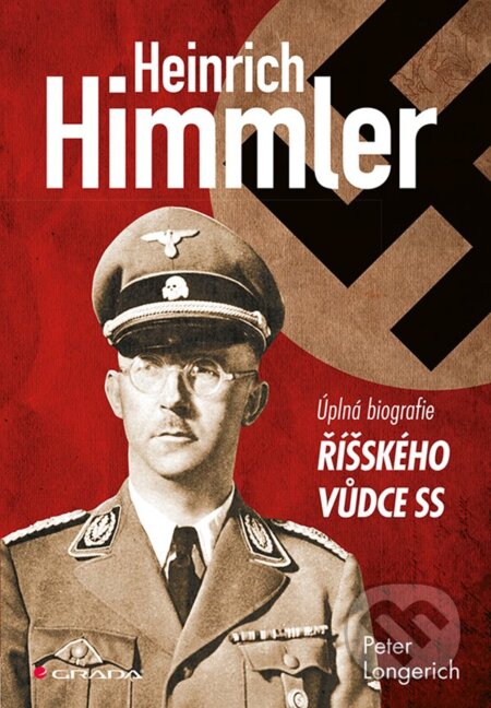 Himmler - Peter Longerich, Grada, 2020