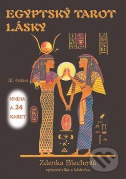 Egyptský tarot lásky - Zdenka Blechová, Nakladatelství Zdenky Blechové, 2021