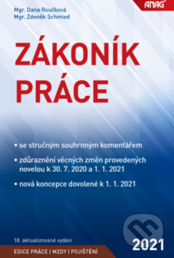 Zákoník práce 2021 - sešit - Zdeněk Schmied, Dana Roučková, ANAG, 2021