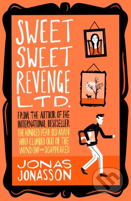 Sweet Sweet Revenge Ltd. - Jonas Jonasson, HarperCollins, 2021