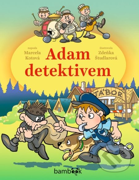 Adam detektivem - Marcela Kotová, Zdeňka Študlarová (ilustrátor) - kniha z kategorie Beletrie pro děti