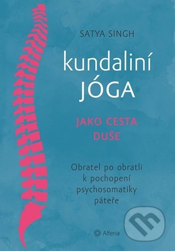 Kundaliní jóga jako cesta duše - Satja Singh, 2021