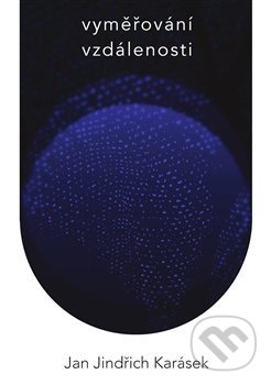 Vyměřování vzdálenosti - Jan Jindřich Karásek - kniha z kategorie Poezie
