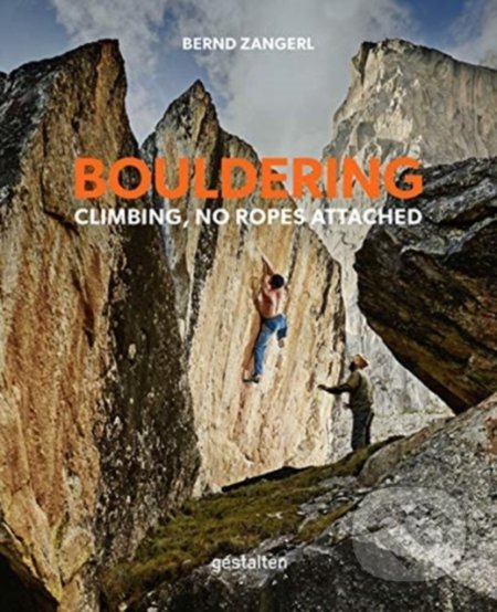 Bouldering - Bernd Zangerl, Gestalten Verlag, 2021