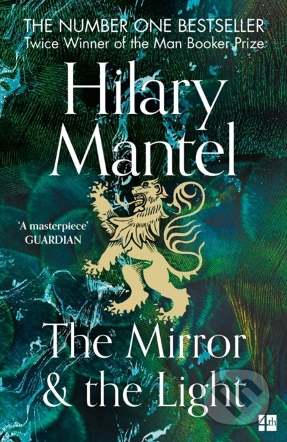 The Mirror And The Light - Hilary Mantel, Fourth Estate, 2021