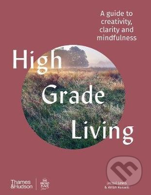 High Grade Living - Jacqui Lewis, Arran Russell, Thames & Hudson, 2021