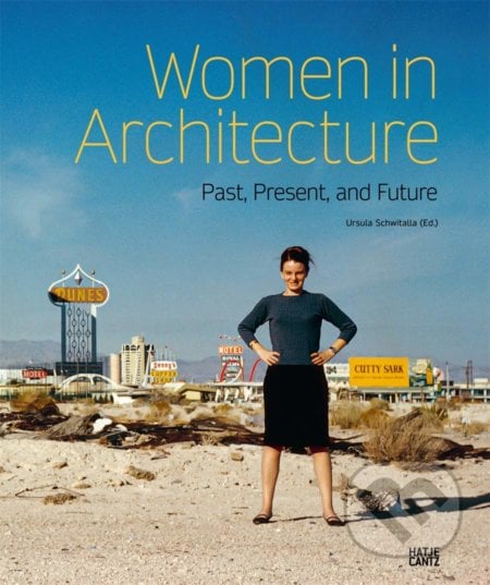 Women in Architecture - Ursula Schwitalla, Dirk Boll, Hatje Cantz, 2021