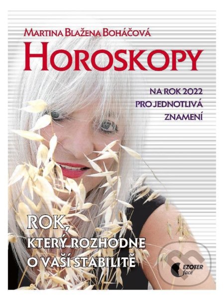 Horoskopy na rok 2022 - Martina Blažena Boháčová, Astrolife - Boháčová Blažena, 2021