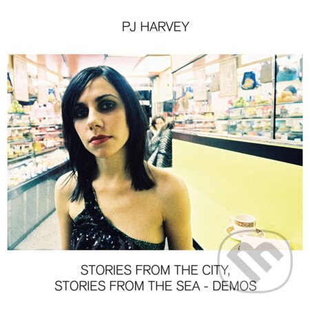 PJ Harvey: Stories From The City / Stories From The Sea - Demos LP - PJ Harvey, Hudobné albumy, 2021