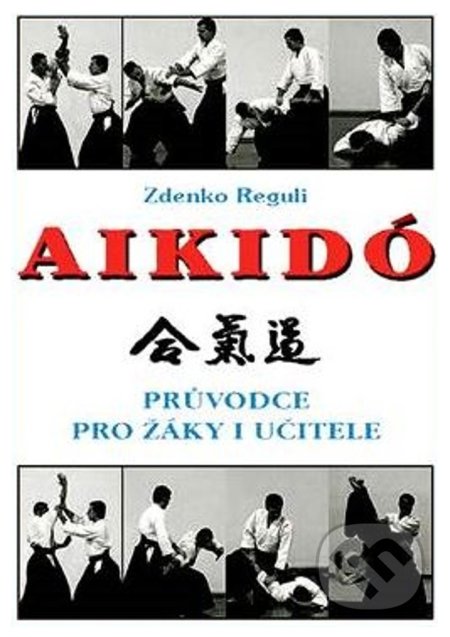 Aikido - Zdenko Reguli, CAD PRESS, 2021