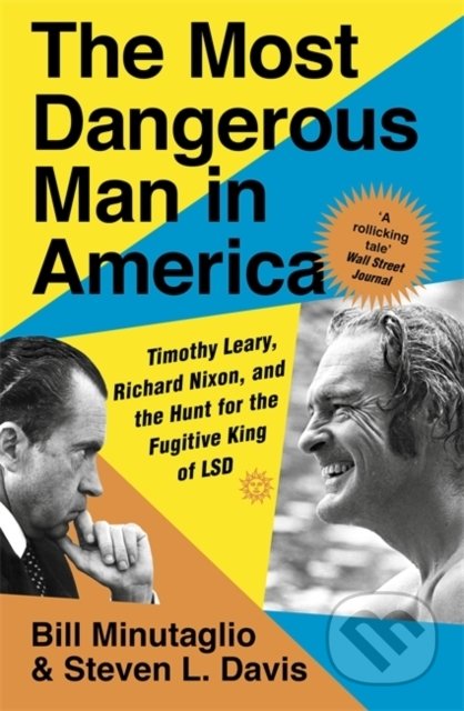 The Most Dangerous Man in America - Steven L. Davis, John Murray, 2021