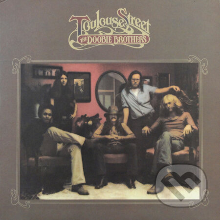 Doobie Brothers: Toulouse Street - Doobie Brothers, Music on Vinyl, 2013