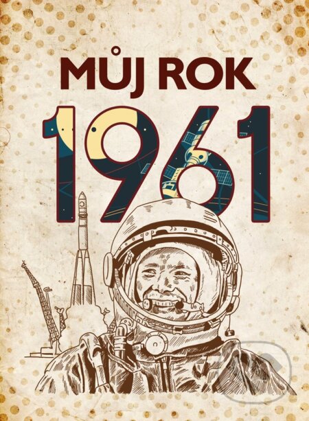 Můj rok 1961 - Jarmila Frejtichová, BIZBOOKS, 2021