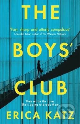 The Boys&#039; Club - Erica Katz, Orion, 2021