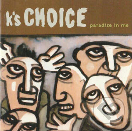 K&#039;s Choice: Paradise in Me - K&#039;s Choice, Music on Vinyl, 2015
