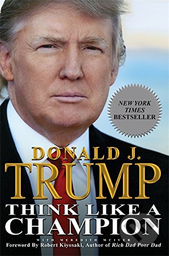 Think Like a Champion - Donald J. Trump, Vanguard, 2010