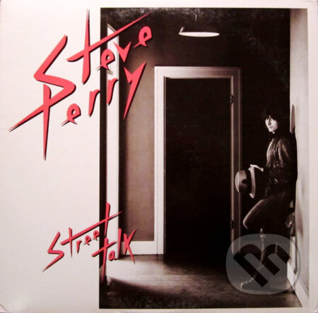 Steve Perry: Street Talk - Steve Perry, Music on Vinyl, 2011