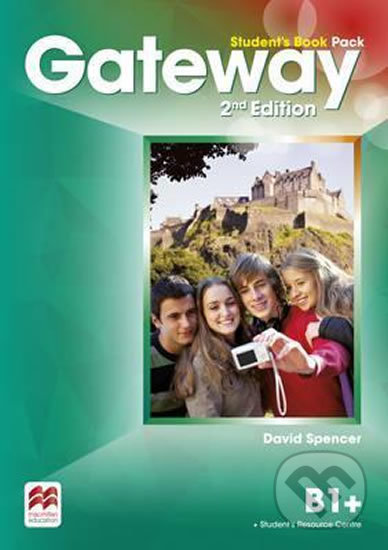 Gateway 2nd Edition B1+: Student´s Book Pack - David Spencer, MacMillan, 2016
