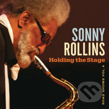Sonny Rollins: Holding The Stage - Sonny Rollins, Music on Vinyl, 2016