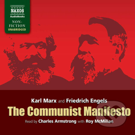 The Communist Manifesto (EN) - Karl Marx,Friedrich Engels, Naxos Audiobooks, 2011