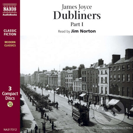 Dubliners – Part I (EN) - James Joyce, Naxos Audiobooks, 2019