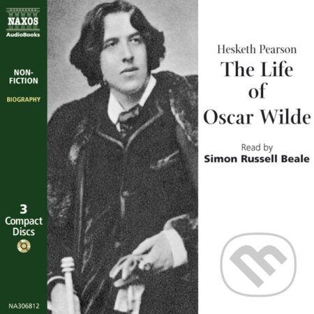 The Life of Oscar Wilde (EN) - Hesketh Pearson, Naxos Audiobooks, 2019