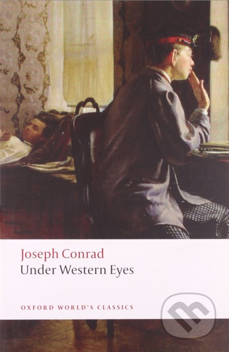 Under Western Eyes - Joseph Conrad, Oxford University Press, 2008