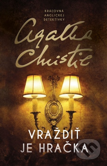 Vraždiť je hračka - Agatha Christie, Slovenský spisovateľ, 2021