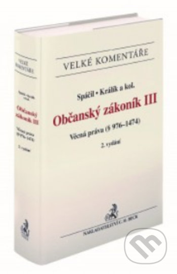 Občanský zákoník III. (Věcná práva (§ 976-1474). Komentář, 2. vydání) - kniha z kategorie Občanské právo