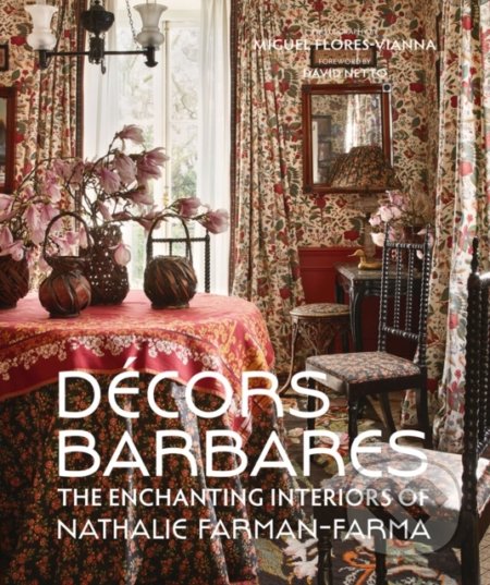 Decors Barbares - Nathalie Farman-Farma, Vendome Press, 2020