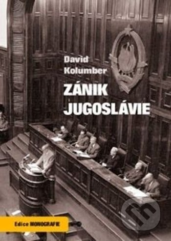 Zánik Jugoslávie - David Kolumber, Key publishing, 2021