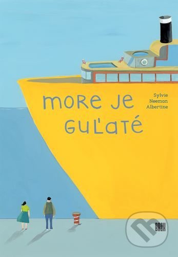 More je guľaté - Sylvie Neeman, BRAK, 2021