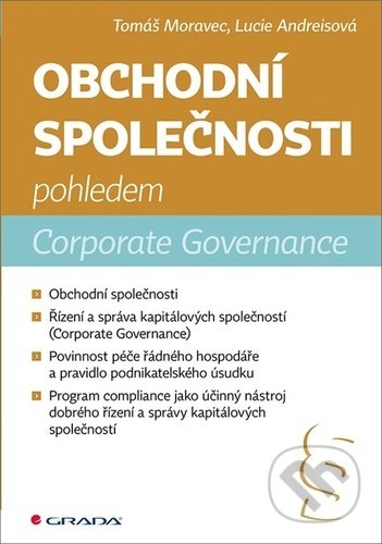 Obchodní společnosti pohledem Corporate Governance - Lucie Andreisová, Tomáš Moravec, Grada, 2021