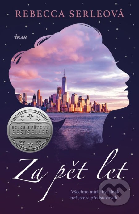 Za pět let - Rebecca Serle - kniha z kategorie Společenská beletrie