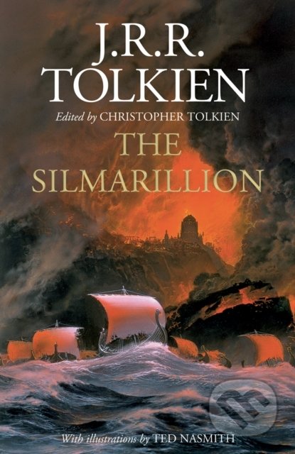 The Silmarillion (Illustrated Edition) - J.R.R. Tolkien, Ted Nasmith (ilustrátor), Christopher Tolkien (Editor)