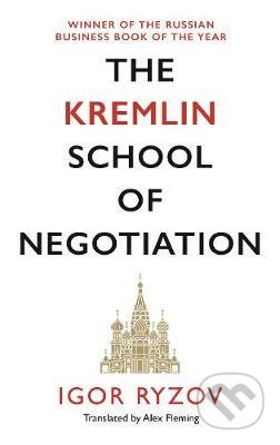 The Kremlin School of Negotiation - Igor Ryzov, Canongate Books, 2021