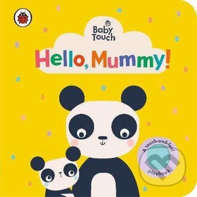 Baby Touch: Hello, Mummy!, Ladybird Books, 2021